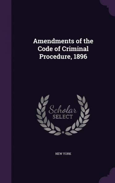 Amendments of the Code of Criminal Procedure 1896