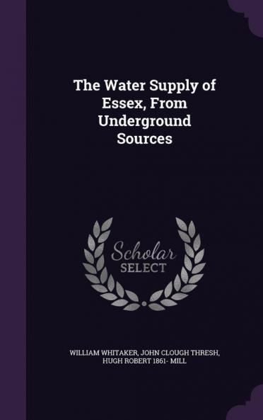 The Water Supply of Essex from Underground Sources
