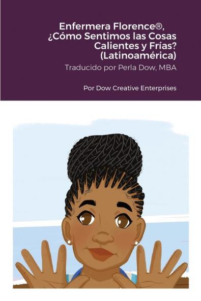 Enfermera Florence® ¿Cómo Sentimos las Cosas Calientes y Frías? (Latinoamérica)