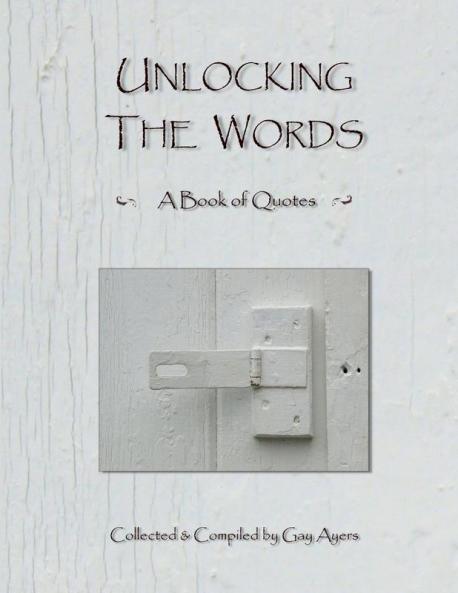 Unlocking The Words - A Book of Quotes