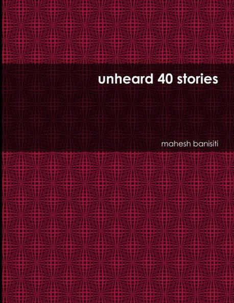unheard 40 stories