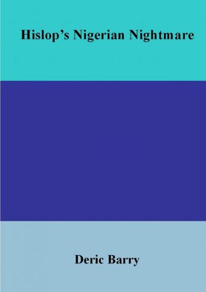 Hislop's Nigerian Nightmare