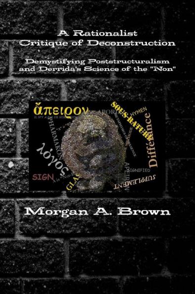 A Rationalist Critique of Deconstruction