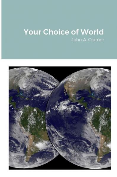 Your Choice of World