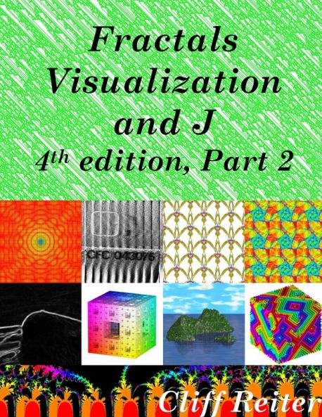 Fractals Visualization and J 4th edition Part 2