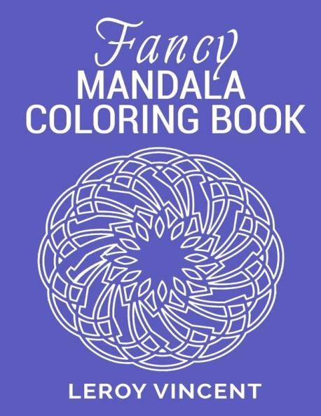 Fancy Mandala Coloring Book: 2