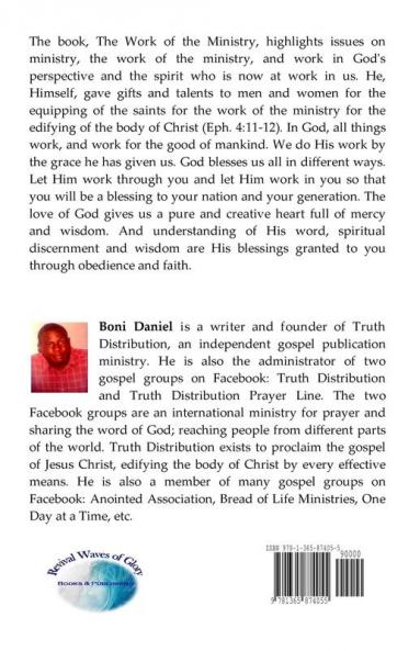 The Work of the Ministry: How to fulfil the Vision and Purpose God has for Your Life: 1 (Welcome to His Work)