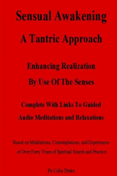 Sensual Awakening A Tantric Approach