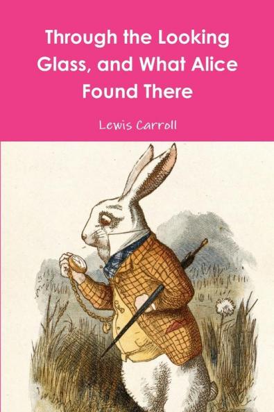 Through the Looking Glass and What Alice Found There
