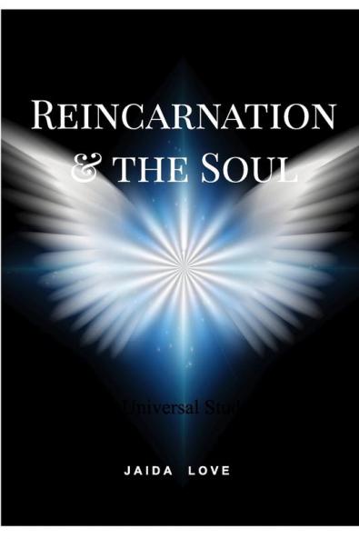 REINCARNATION AND THE SOUL