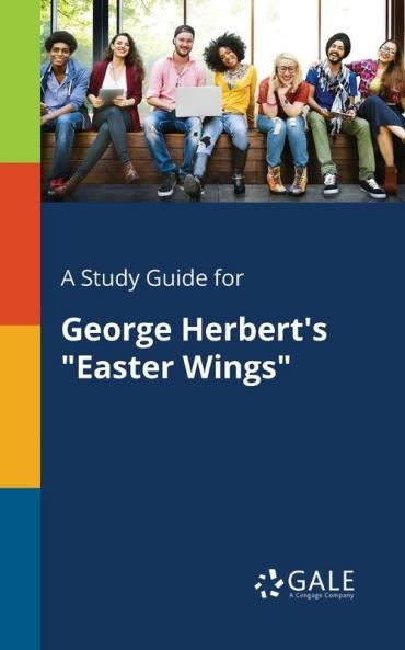A Study Guide for George Herbert's Easter Wings