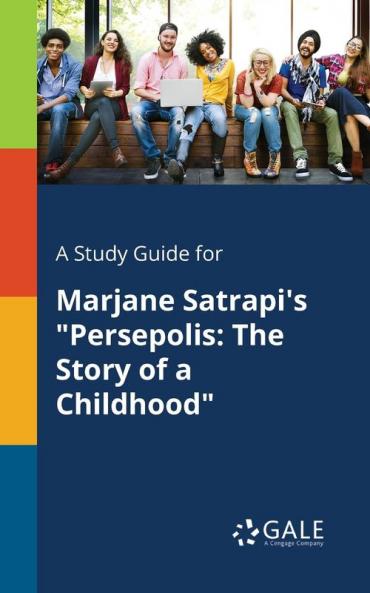 A Study Guide for Marjane Satrapi's "Persepolis
