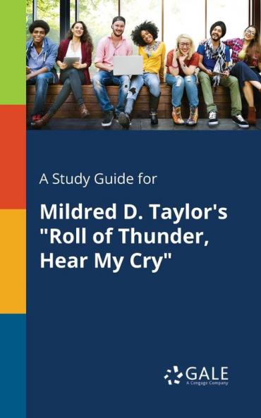 A Study Guide for Mildred D. Taylor's Roll of Thunder Hear My Cry
