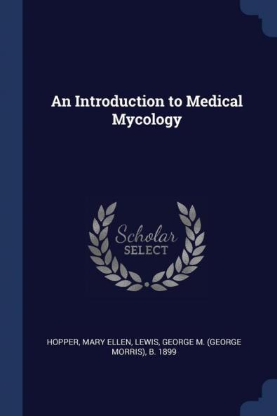An Introduction to Medical Mycology
