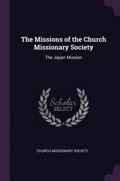 The Missions of the Church Missionary Society