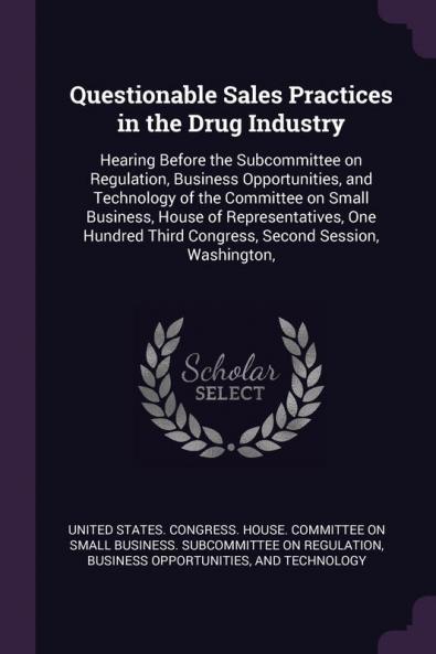 Questionable Sales Practices in the Drug Industry