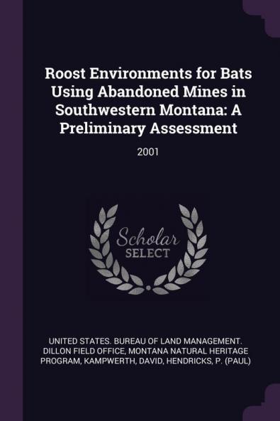 Roost Environments for Bats Using Abandoned Mines in Southwestern Montana