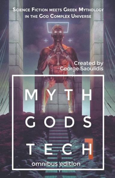 Myth Gods Tech 1 - Omnibus Edition