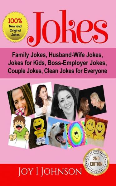 Jokes: Family Jokes Husband-Wife Jokes Jokes for Kids Boss-Employer Jokes Couple Jokes Clean Jokes for Everyone
