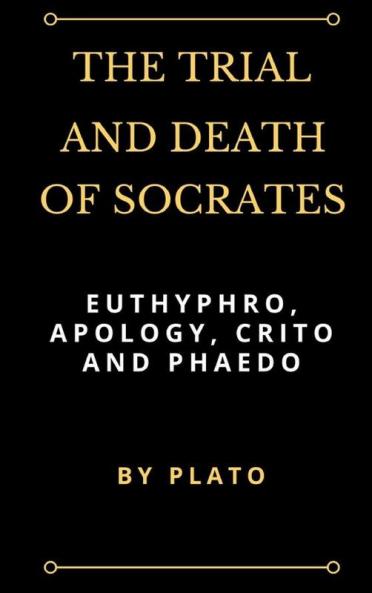 The Trial and Death of Socrates