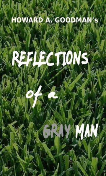 Reflections of a Gray Man