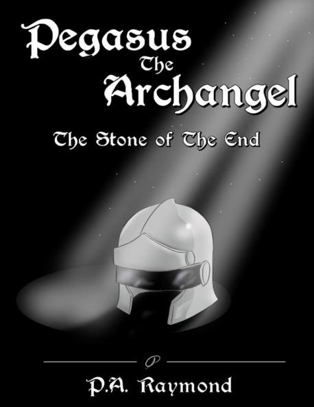 Pegasus the Archangel The Stone of The End
