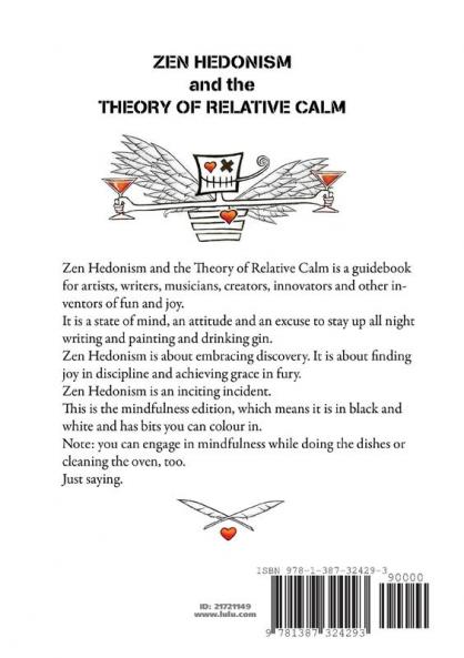 Zen Hedonism and the Theory of Relative Calm (Mindfulness Edition)