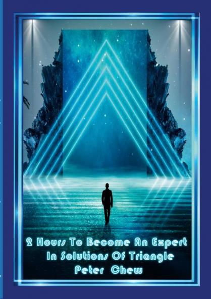 2  Hour  To  Become An   Expert  In  Solution Of  Triangle