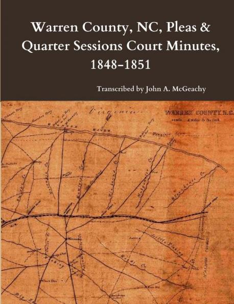Warren County NC Pleas & Quarter Sessions Court Minutes 1848-1851