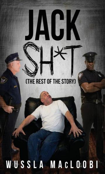 Jack Shit: (The Rest of the Story): 1