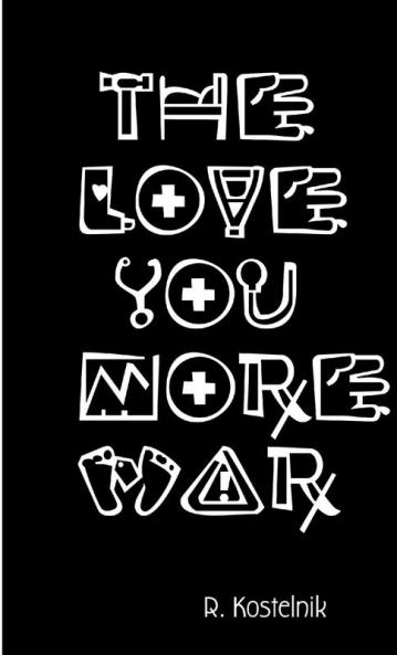 The Love You More War