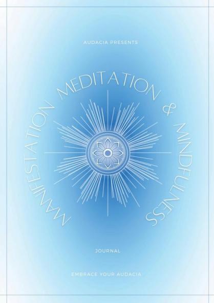 Manifestation Meditation and Mindfulness Journal