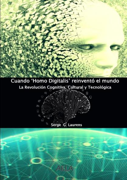 Cuando 'Homo Digitalis' reinventó el mundo