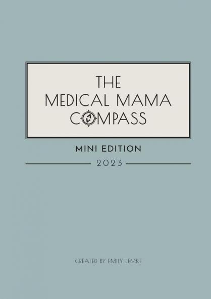 The Medical Mama Compass 2023 MINI EDITION
