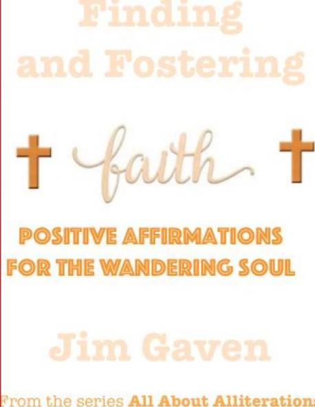 Finding and Fostering Faith