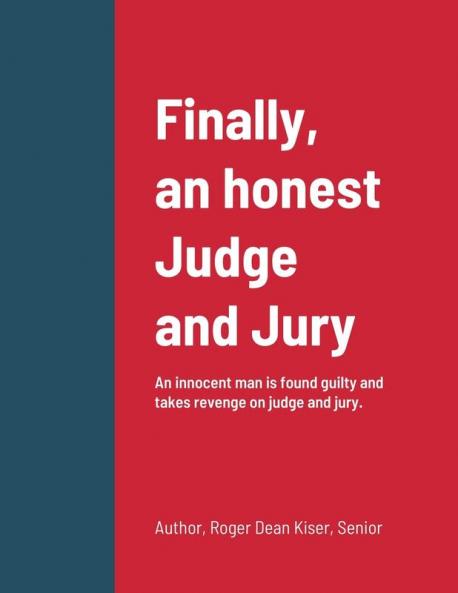 Finally an honest Judge and Jury