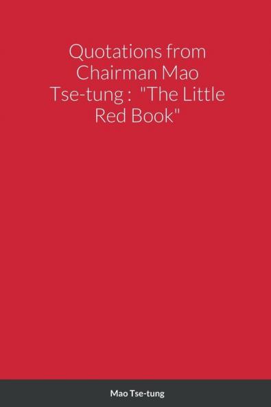 Quotations from Chairman Mao Tse-tung