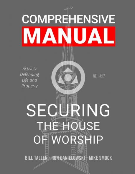 Securing the House of Worship - Comprehensive Manual