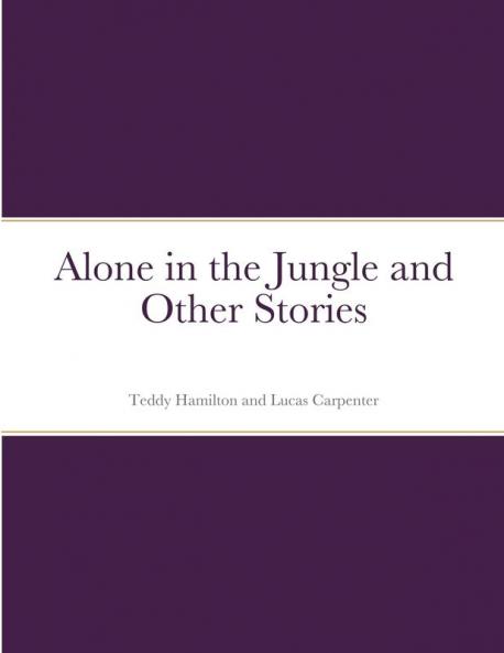 Alone in the Jungle and Other Stories