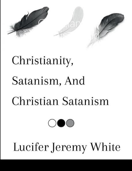 Christianity Satanism And Christian Satanism
