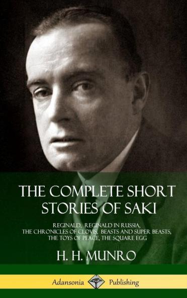 The Complete Short Stories of Saki