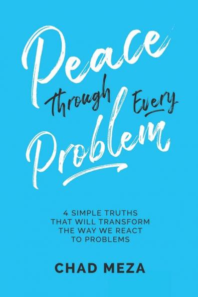 Peace Through Every Problem