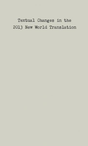 Textual Changes in the 2013 New World Translation