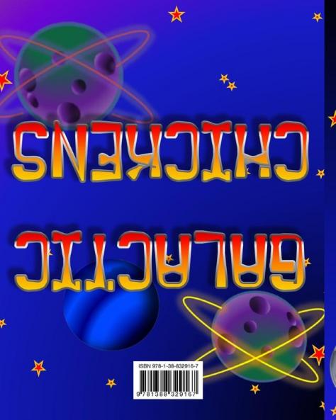 SPACE plus Galactic Chickens
