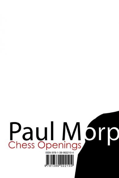 Paul Morphy Chess Openings