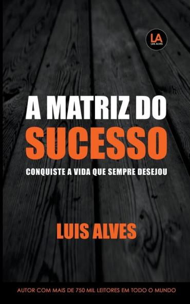 A Matriz do Sucesso