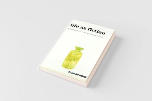 Life as Fiction - A Companion to Atonement by Ian McEwan