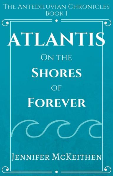 Atlantis On the Shores of Forever