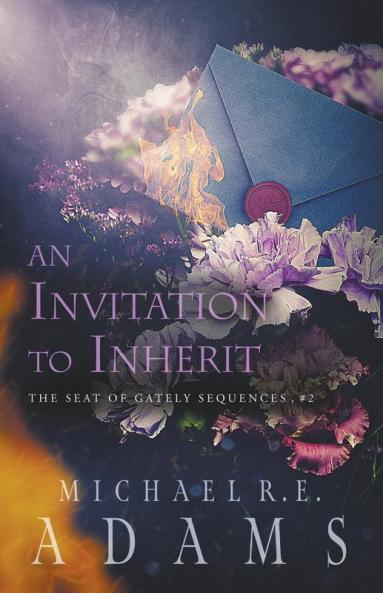 An Invitation to Inherit (The Seat of Gately Sequence 2)