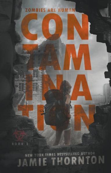 Contamination (Zombies Are Human Book One)